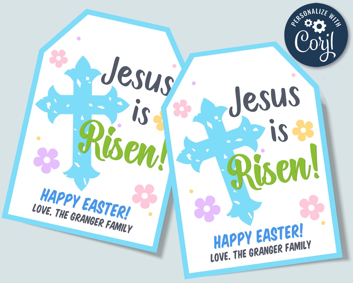 Editable Printable Easter Gift Tag, Jesus is Risen Tag, Personalized