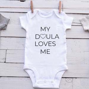 Baby bodysuit for Doula, gift from doula, family gift for doula, baby bodysuit, personalized baby bodysuit, doula gift, doula loves me