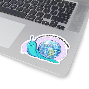 Snail Globe Aufkleber ohne Geographie, nirgendwo auf der Erde, Schneckenaufkleber, Reise-Vinylaufkleber, Naturästhetik, Laptop oder Wasserflasche