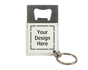 May include: White leather keychain with a metal bottle opener and a space for a custom design. The text "Your Design Here" is printed on the keychain.