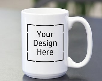 May include: White ceramic mug with a black rectangular box that says "Your Design Here" in black text.