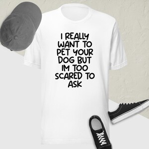 Funny Dog T-Shirt, Gift For Dog Lovers, Christmas Gift Idea, Hilarious Shirt