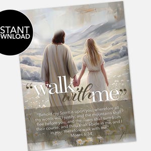 Puede incluir: Una impresión artística que presenta una pintura de dos figuras caminando de la mano por un campo de flores. El texto "walk with me" se superpone a la imagen, junto con una cita de Moisés 6:34. Un círculo negro con "INSTANT DOWNLOAD" está en la esquina superior izquierda.