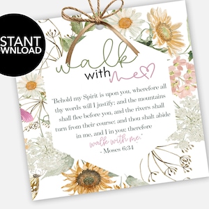 May include: A square, floral-themed printable art piece with the words "walk with me" in script. The design includes daisies, sunflowers, and other wildflowers. The text "INSTANT DOWNLOAD" is in a black circle.