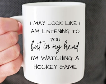 In My Head I'm Watching a Hockey Game mug, Sport Fan mug, Hockey lovers mug, Dad mug, Brother mug, Hockey Player mug, Dad gift, Son gift,