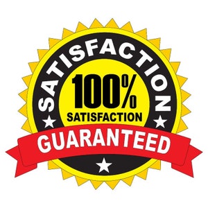 May include: A yellow and black circular badge with a red ribbon. The badge has a star on each side and the text "SATISFACTION 100% SATISFACTION GUARANTEED".