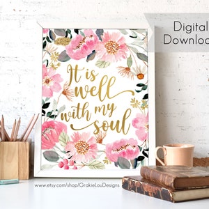 It Is Well With My Soul Instant Digital Download - Watercolor - Modern Calligraphy - Creative Lettering - Christian Wall Art Printable