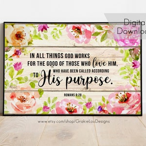 All Things Work Together For Good - Romans 8:28 - Instant Digital Download - Scripture Verse Wall Art Printable