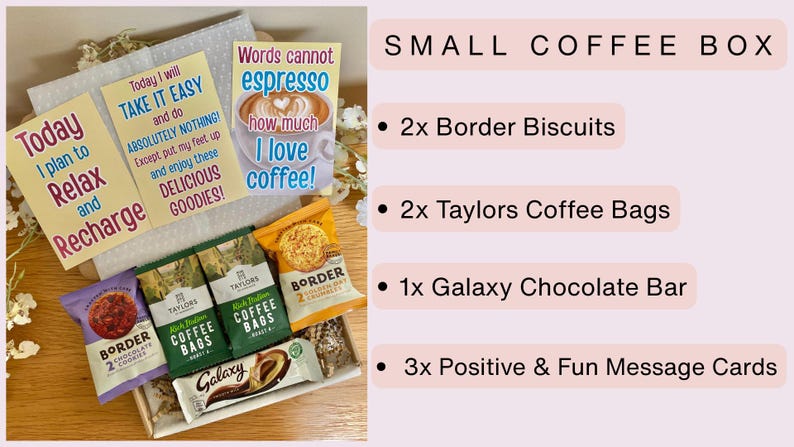 May include: A small coffee gift box containing two packs of Border biscuits, two Taylors coffee bags, one Galaxy chocolate bar, and three message cards with text including Today I plan to Relax and Recharge, Take it Easy, and Words cannot espresso.