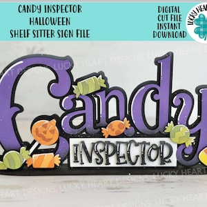 Candy Inspector Shelf Sitter Standing Sign File SVG, Fall Glowforge, Trick-or-Treat, Candy Corn, Halloween, Candy, LuckyHeartDesignsCo