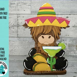 May include: A Highland Cow wearing a sombrero and holding a margarita glass with a lime wedge. The cow is surrounded by tacos and a cactus. The image is a digital cut file for crafting.