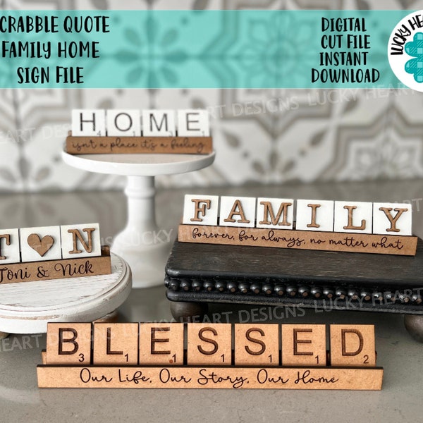 Scrabble Quote Family Home Sign File SVG, Glowforge, Tiered Tray, Mother's Day, alphabet file