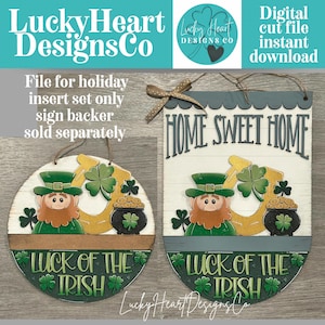 May include: Two wooden St. Patrick's Day signs. One is round with a leprechaun, horseshoe, and pot of gold. The other is a Home Sweet Home sign with a leprechaun, horseshoe, and shamrocks. Both signs have the text "Luck of the Irish".