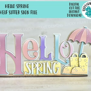 Bonjour printemps étagère sitter signe fichier SVG, printemps plateau à plusieurs niveaux, parapluies, bottes de pluie, floral, fleurs, Glowforge, LuckyHeartDesignsCo