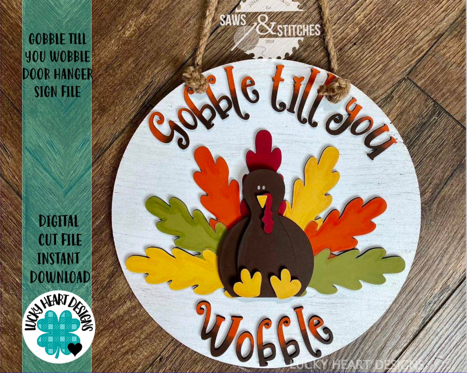 Gobble Till You Wobble Door Hanger Sign File SVG, Thanksgiving Turkey…