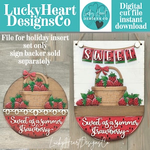 Strawberry Holiday Door Sign Interchangeable File, SVG, Summer, Fruit, Basket, Spring, Farm Fresh, Basket, Seasonal Home Welcome, glowforge