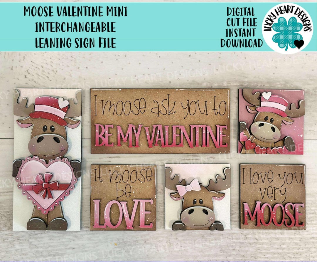Moose Valentines MINI Interchangeable Leaning Sign File SVG, Candy ...