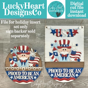 May include: Two patriotic wooden signs with Uncle Sam figures, fireworks, and American flags. One is round, the other rectangular, both with "Proud to be an American." The signs are red, white, and blue, perfect for Independence Day. The text "Digital cut file instant download" is also visible.