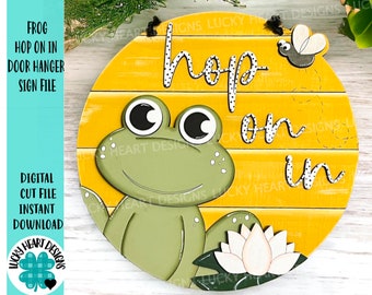 Frog Hop On In Door Hanger Sign File SVG, Spring Flower, Lilypad, Summer, Glowforge, LuckyHeartDesignsCo
