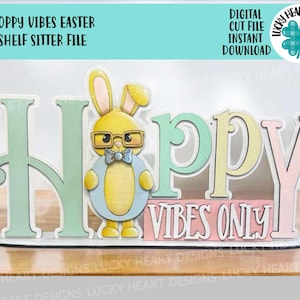 Hoppy Vibes Easter Shelf Sitter Sign File SVG, Glowforge, Tiered Tray, Egg, Carrot, Nerdy Bunny, Egg Hunt, LuckyHeartDesignsCo
