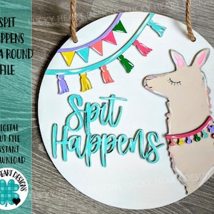 Spit Happens Llama Door Hanger File SVG, Glowforge Laser, LuckyHeartDesignsCo