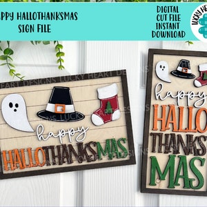 Happy HalloThanksMas Sign File SVG, Glowforge, Halloween, Thanksgiving, Christmas, LuckyHeartDesignsCO