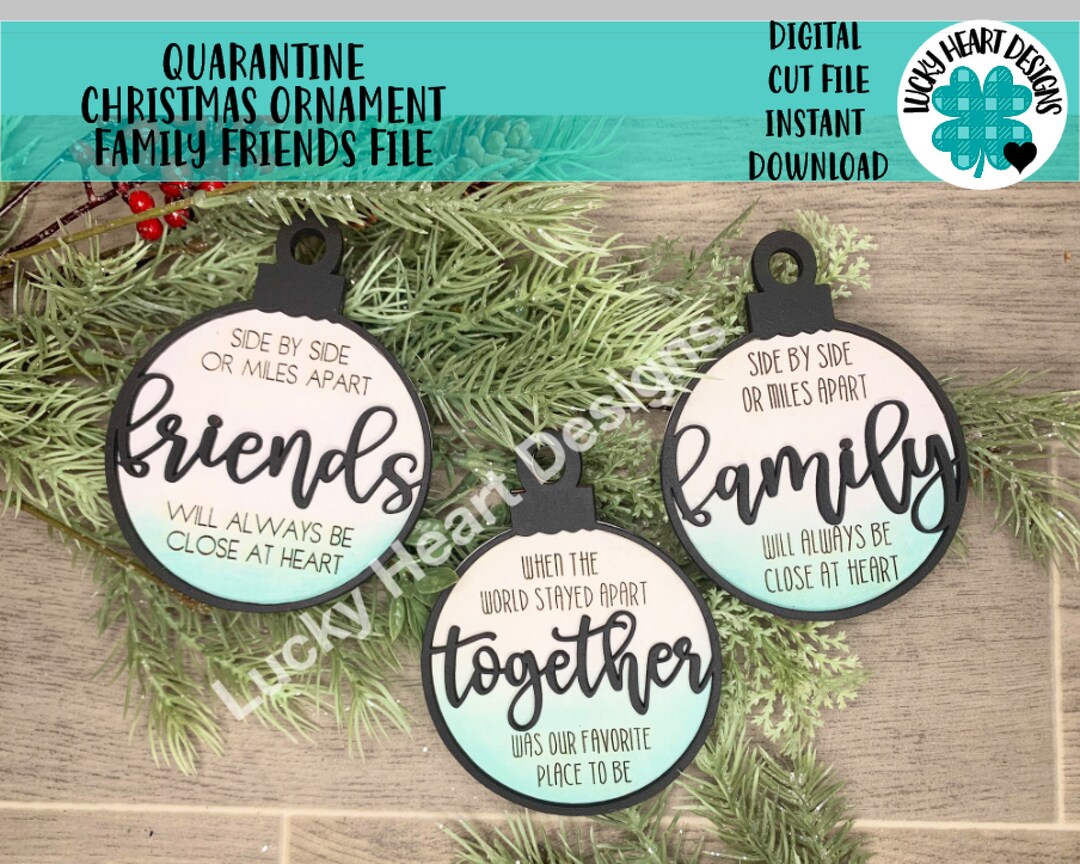 Quarantine Christmas Ornament File SVG, When the World Stayed Apart
