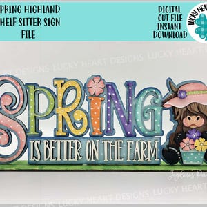 Spring Highland Shelf Sitter Sign File SVG, Glowforge, Flower, Standing, Daisy, Cow, Farm, Tiered Tray LuckyHeartDesignsCo