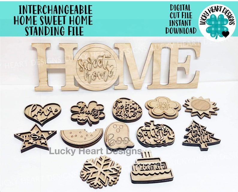 Interchangeable Home Sweet Home Standing File SVG, Glowforge Sign - Etsy