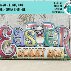 Easter Bunny Hop Shelf Sitter Sign File SVG, Glowforge, Standing, Nerdy, Floppy, Egg Hunt, Basket, Bunny, Tiered Tray LuckyHeartDesignsCo