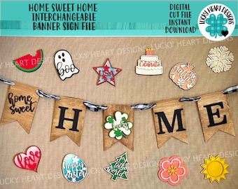 Home Sweet Home Interchangeable Banner File SVG, Glowforge
