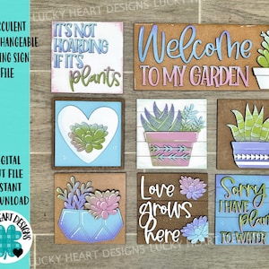 May include: Set of eight digital cut files for crafting succulent themed signs. The signs feature various phrases like "It's not hoarding if it's plants", "Welcome to my garden", "Love grows here", and "Sorry I have plants to water".