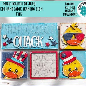 May include: A collection of interchangeable leaning sign files with a Fourth of July theme. The signs feature a duck wearing sunglasses and a patriotic hat, along with the phrases "Snap, Crackle, Quack" and "Duck, Duck, Boom."