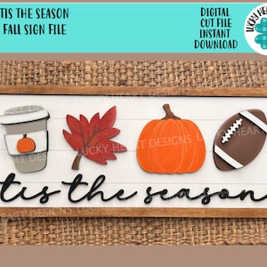 Tis The Season Fall Sign File SVG, Glowforge, Shiplap, Pumpkin, Spice Coffee, Football, Leaf, LuckyHeartDesignsCO