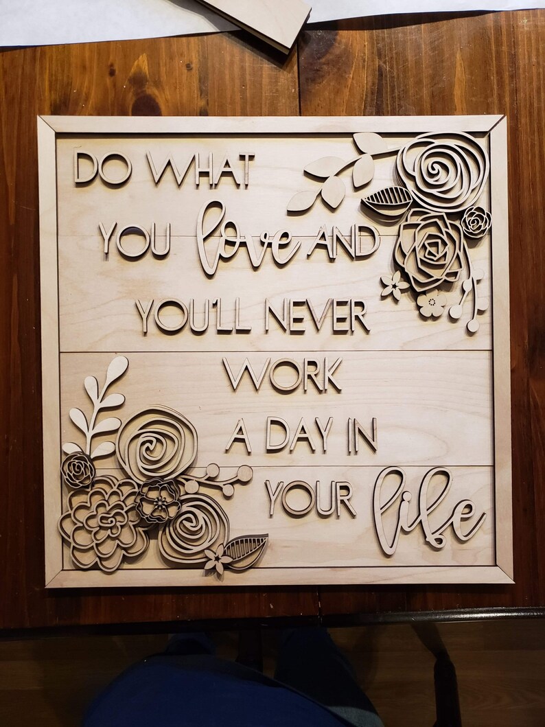 Do What You Love And You'll Never Work A Day In Your Life Sign File SVG, Glowforge, LuckyHeartDesignsCo image 4
