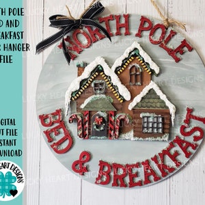 North Pole Bed and Breakfast Christmas Door Hanger File SVG, Glowforge, LuckyHeartDesignsCo