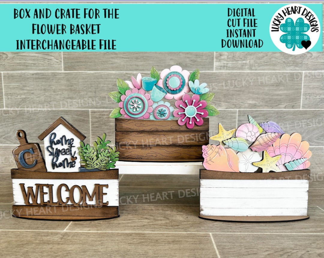 Box and Crate for the Flower Basket Interchangeable File SVG, Desk Sign ...