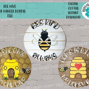 May include: A collection of three round wooden door hangers with bee and honeycomb designs. One reads "Bee Kind Always", another "Welcome to Our Hive", and the third "Home is Where My Honey Bee". The image also includes text that says "Bee Hive Door Hanger Bundle File".