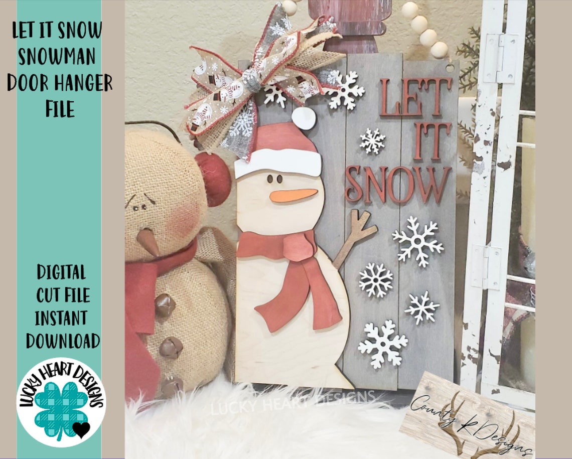 Let It Snow Snowman Door Hanger File SVG, Glowforge Winter ...