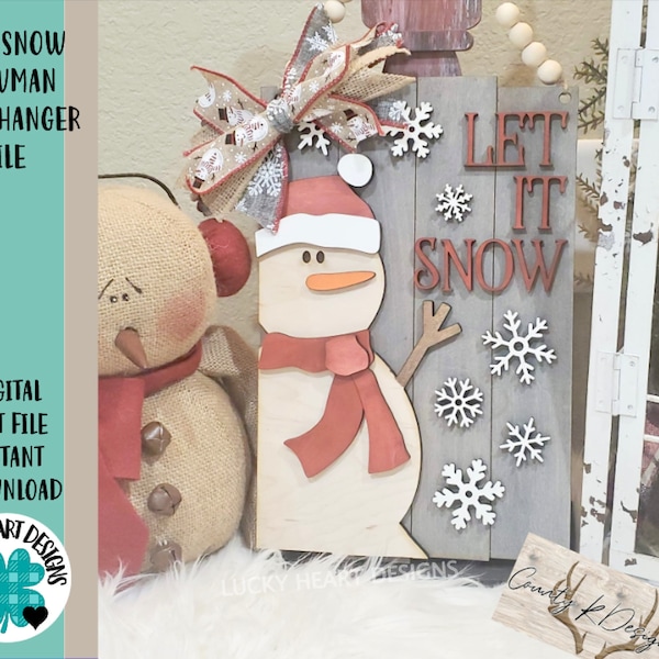 Let it Snow Snowman Door Hanger File SVG, Glowforge Winter, LuckyHeartDesignsCo