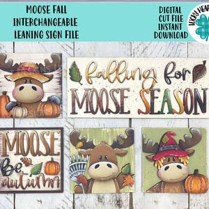May include: A set of interchangeable leaning sign files with a fall theme. The signs feature moose characters with pumpkins and autumn leaves. Text includes "Moose Fall," "Falling for Moose Season," and "Moose Be Autumn."