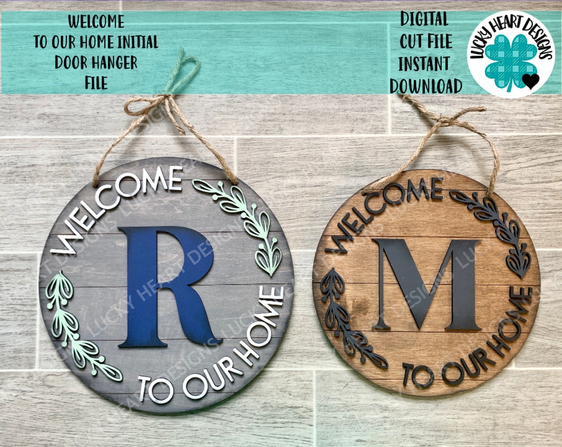 Welcome to Our Home Initial Round Door Hanger File SVG, Glowforge ...
