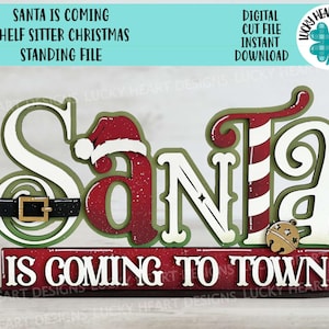 Santa is coming Shelf Sitter Christmas Standing Sign File SVG, Babbo Natale, Elfo, Decorazione del camino, Centrotavola, glowforge, LuckyHeartDesignsCo