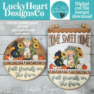 May include: Two wooden sign designs featuring a scarecrow, a black crow, sunflowers, and pumpkins. The round sign reads fall friends on the farm, and the rectangular sign reads HOME SWEET HOME and fall friends on the farm. Digital cut file.