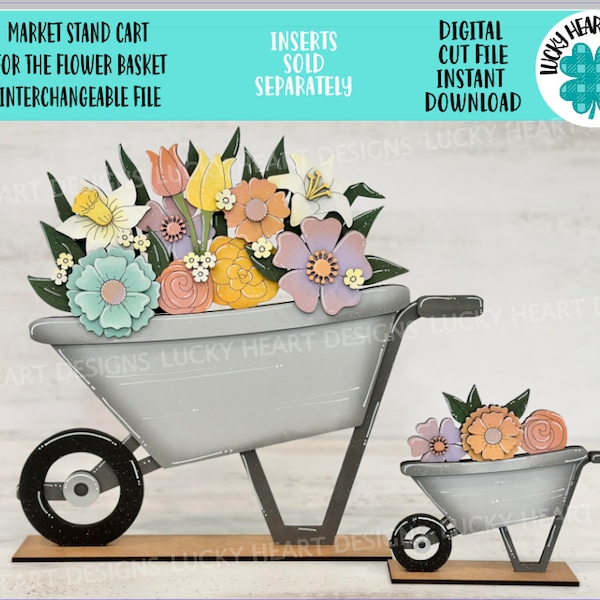 Wheelbarrow For The Flower Basket Interchangeable (Original and TINY)  File SVG, Vase, Flower, Tiered Tray, Glowforge, LuckyHeartDesignsCo