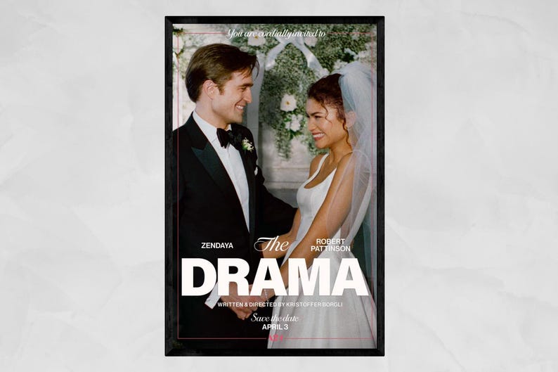 May include: A framed movie poster for "The Drama" featuring Zendaya and Robert Pattinson. The poster shows a couple in wedding attire, with the title in large white letters. The poster also includes the text "Save the date April 3."