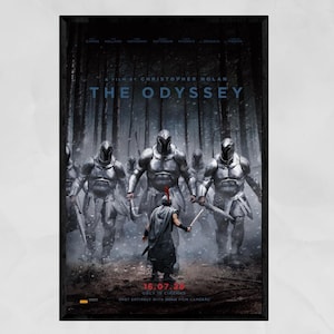May include: A movie poster for The Odyssey, a film by Christopher Nolan. It features a lone warrior in a dark forest facing a group of large, armored figures in silver plate mail. The text 16.07.28 and ONLY IN CINEMAS is at the bottom.