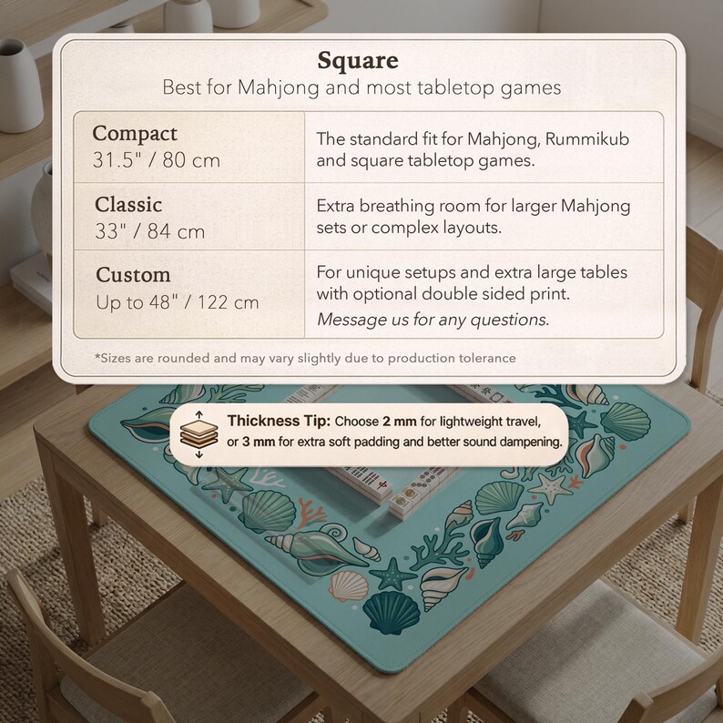 May include: A square, turquoise Mahjong table mat with a seashell border, resting on a wooden table. The mat is available in three sizes: Compact (80 cm), Classic (84 cm), and Custom (up to 122 cm). The text on the mat says "Thickness Tip: Choose 2 mm for lightweight travel, or 3 mm for extra soft padding and better sound dampening."