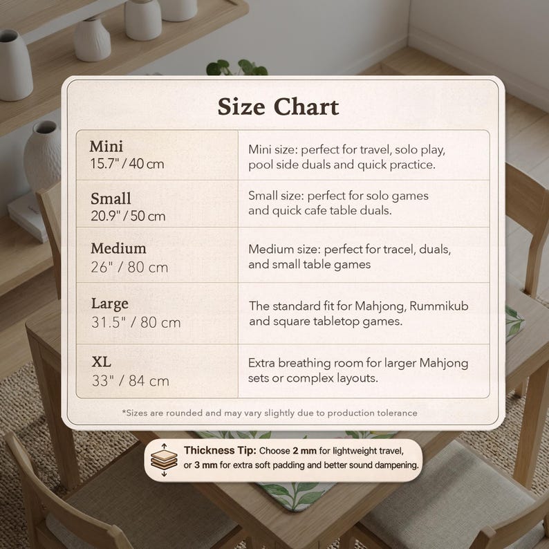 May include: A size chart for tabletop games, with measurements in inches and centimeters. Sizes range from Mini (15.7"/40 cm) to XL (33"/84 cm), with descriptions for various game types. Includes a thickness tip for padding.