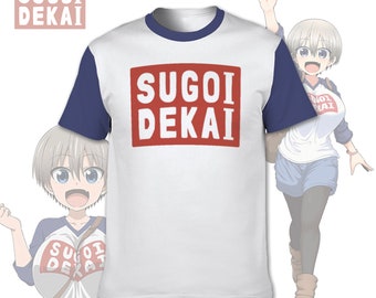 Sugoi Dekai T-shirt | Hana Uzaki-chan inspired shirt | Wants to Hang Out manga cosplay costume | Mega Milk meme | Unisex tee